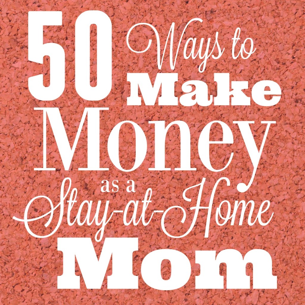 There are so many great ways to make money as a stay-at-home mom. This list is full of opportunities that will let you be with your kids AND earn some money. Good luck!