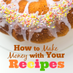 How to Make Money with Your Recipes - MBA sahm