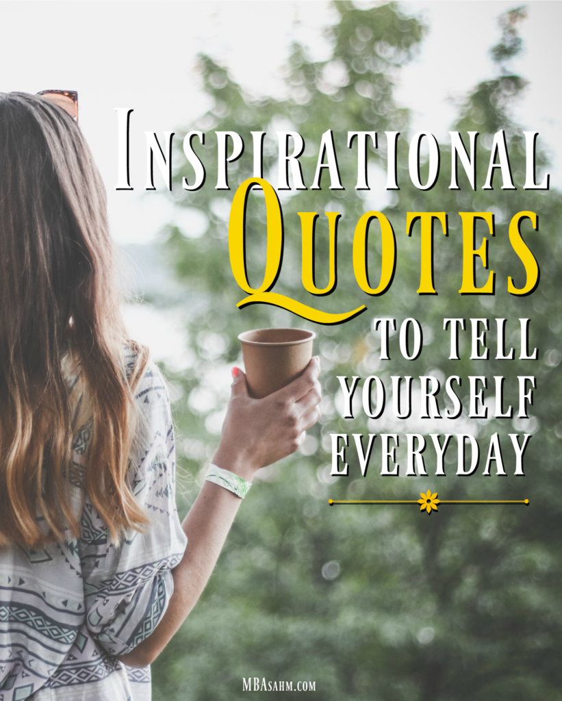 These inspirational quotes will provide the perfect motivation to get you through the day. Whether you're looking for parenting inspiration, entrepreneurial inspiration, or career inspiration, these are for you!