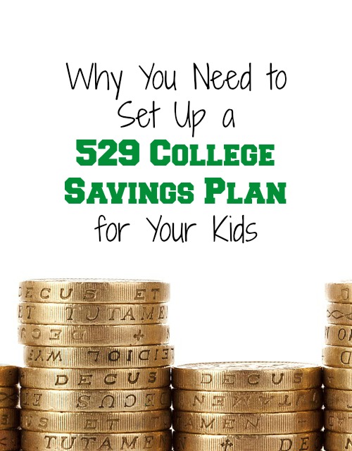 Why You Need to Set Up a 529 College Savings Plan for Your Kids