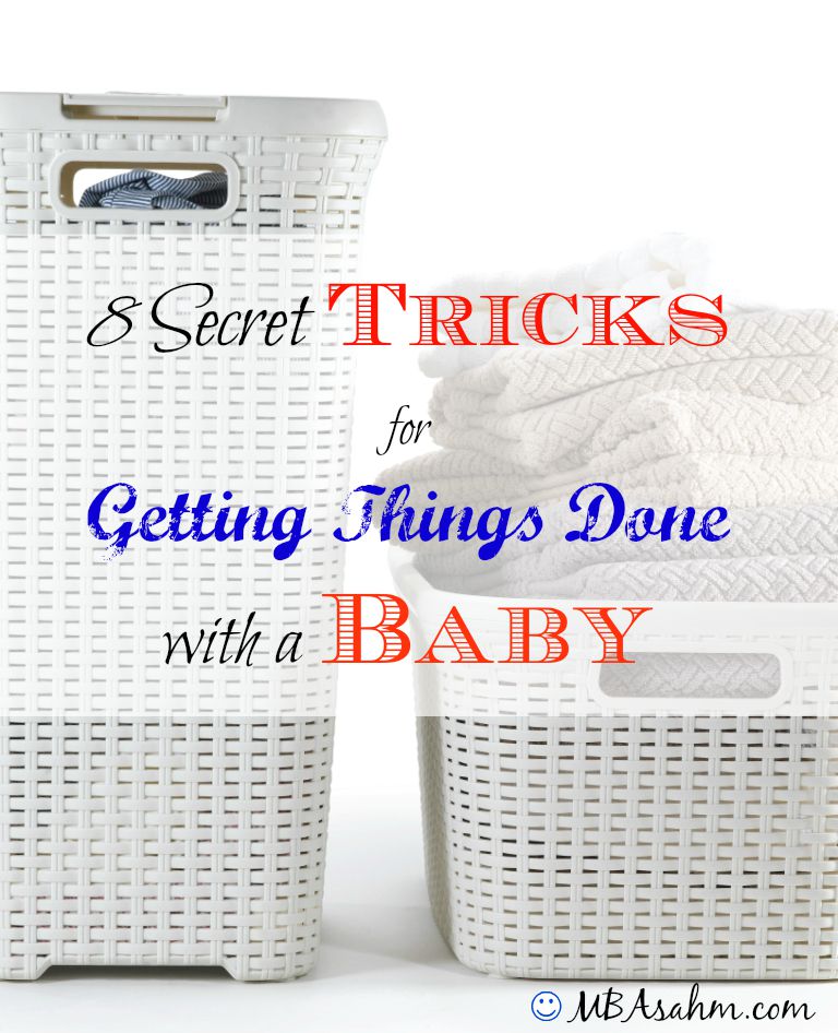 8 Secret Tricks for Getting Things Done with a Baby