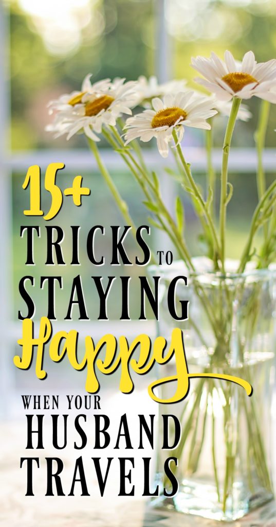 If you find yourself lonely when your husband travels, you're not alone! These tricks always helped me to stay happy when he was gone. Give them a try and see if they work for you!