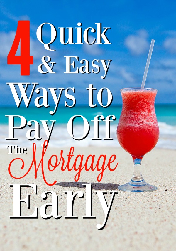 If you've ever considered paying off your mortgage early, you've got to incorporate different methods to make it happen. Here are 4 ways that can help achieve your goal of being debt-free!