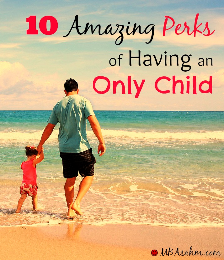 10 Amazing Perks of Having an Only Child 