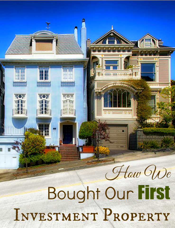 How We Bought Our First Investment Property 