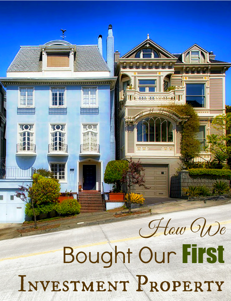 How We Bought Our First Investment Property