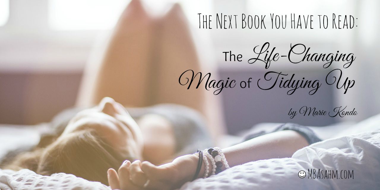 The Next Book You Have to Read: The Life-Changing Magic of ...