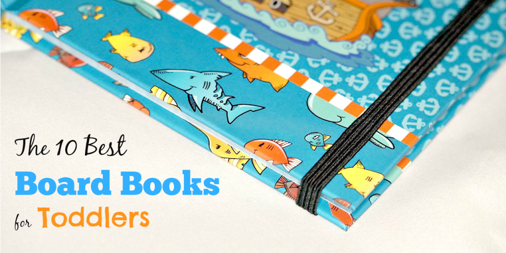 The 10 Best Board Books for Toddlers 