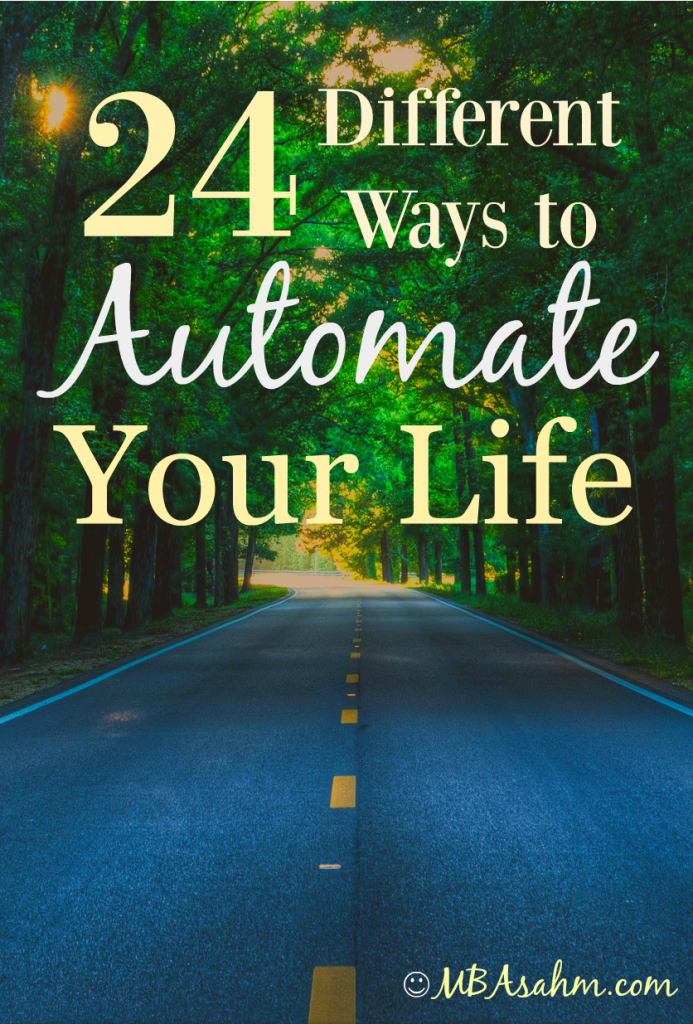 24 Different Ways to Automate Your Life 