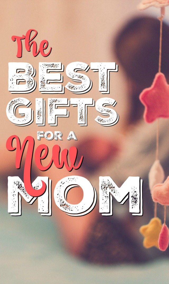 Gift Ideas for a New Mom - these gifts are exactly what you need if you're a new mom with a new little baby!