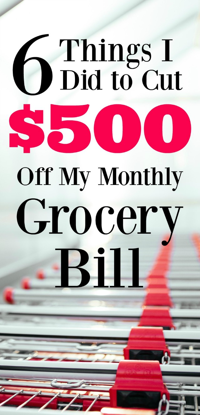 By using these 6 strategies, I was able to drastically reduce our grocery bill and save us over $500 a month!