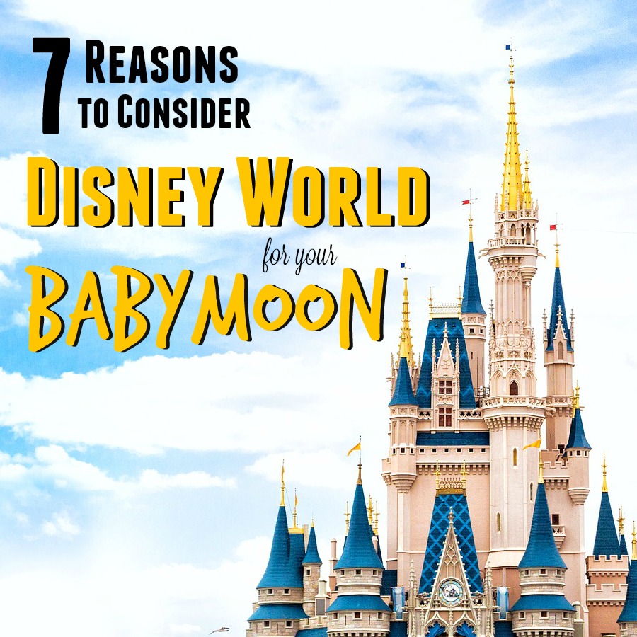 Disney World is one of the best choices for a babymoon!