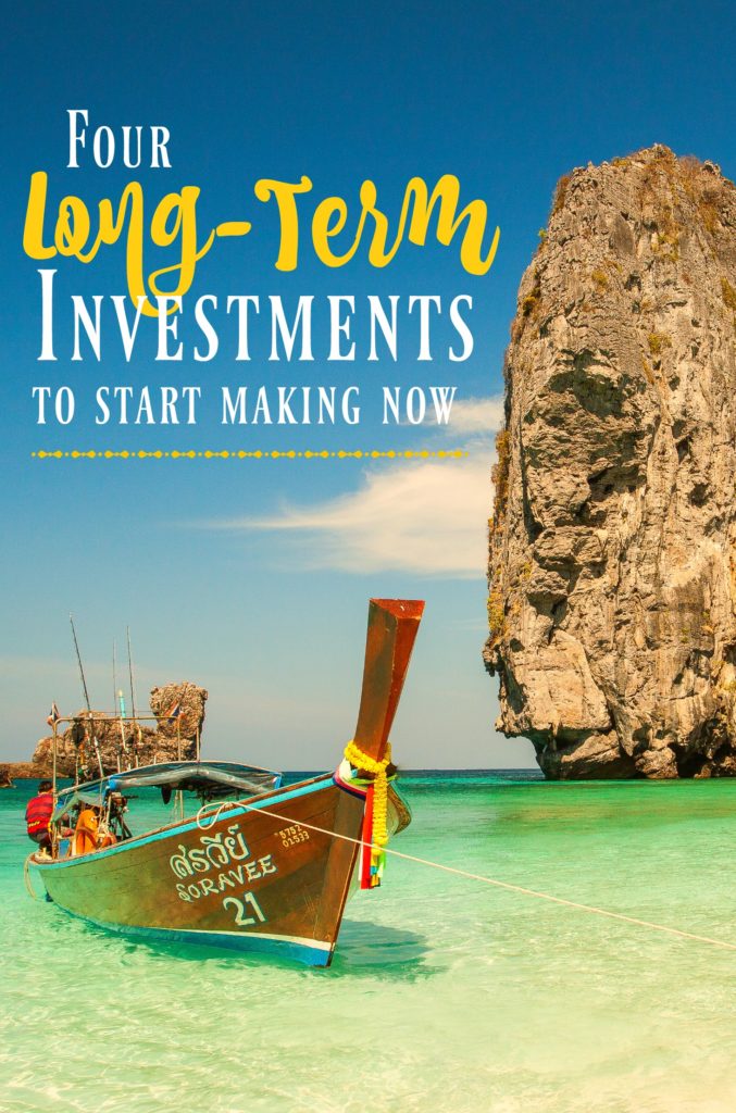 These are the long-term investments to start making right now. You'll be so happy you did one day!