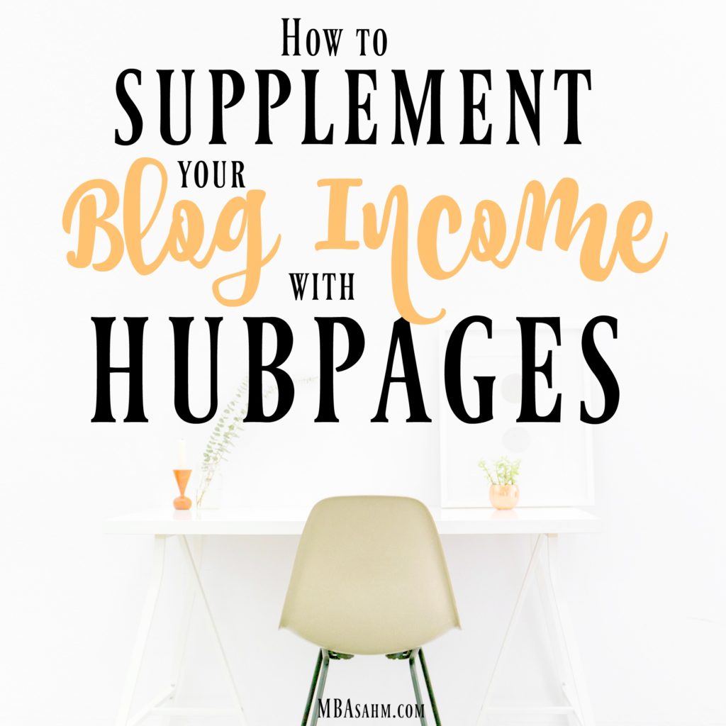 If you want to supplement your blog income, it's time to give Hubpages a try! I've been writing for them for years and love the freedom and extra money it gets me.