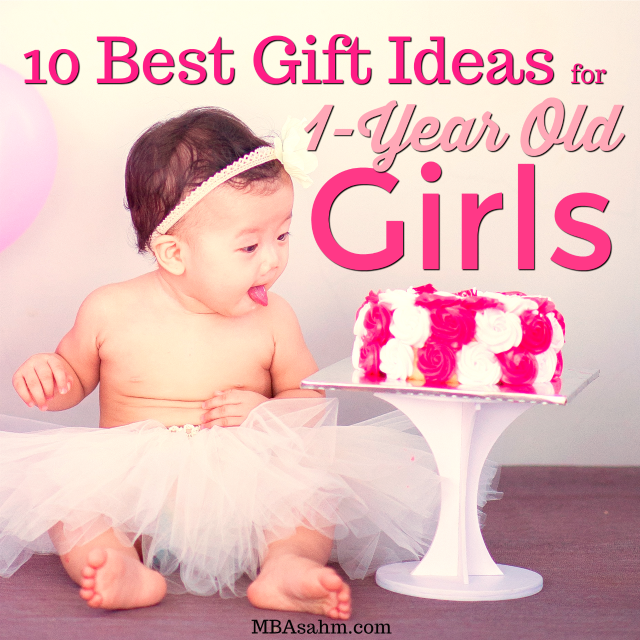 best gifts for 1 year old girl 2018