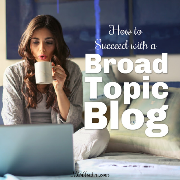 You don't need a strong niche to have a successful blog! There are a lot of advantages to having a broad topic mom blog, lifestyle blog, or really whatever you want...as long as it's high quality and you follow these strategies!